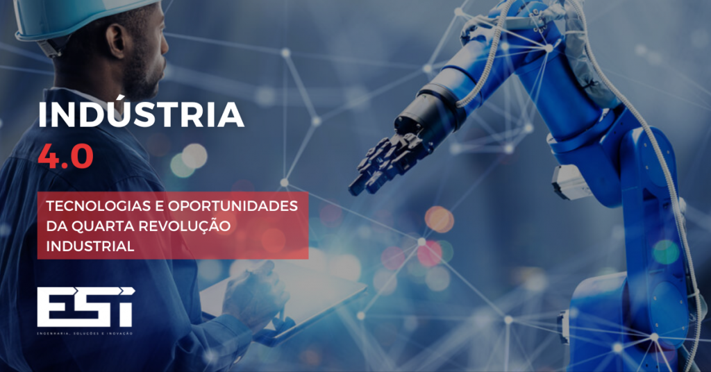 Tecnologias e Oportunidades da Quarta Revolução Industrial